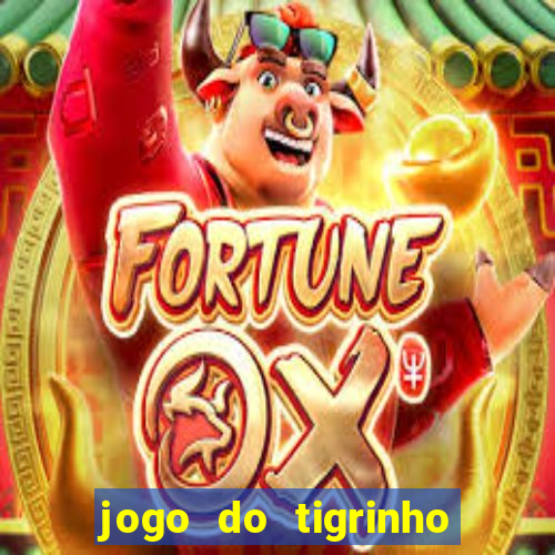 jogo do tigrinho deposito minimo 5 reais